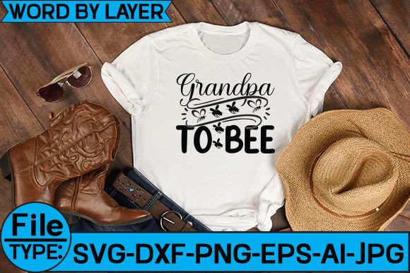 Download Grandpa to Bee Svg - Premium Bundle