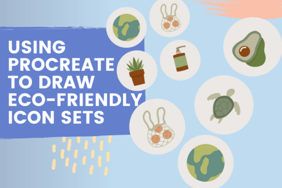 Download Using Procreate to Draw Eco-Friendly Icon Sets - Set Collection