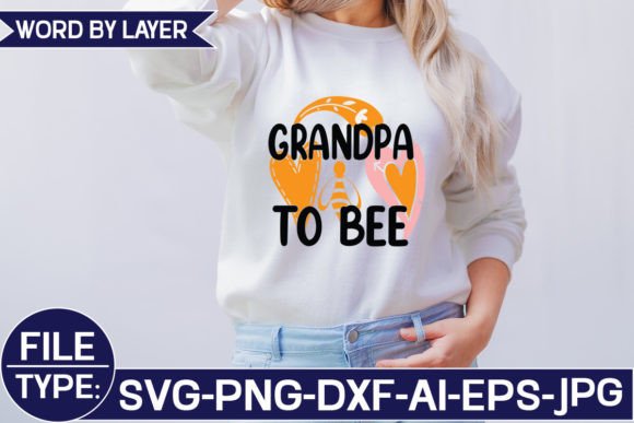 Download Grandpa to Bee Svg - Premium Resources